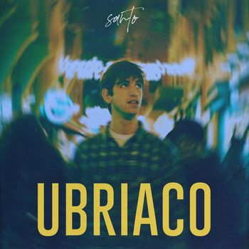 Santo - Ubriaco (Explicit)