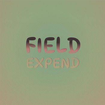 Various Artists - Field Expend