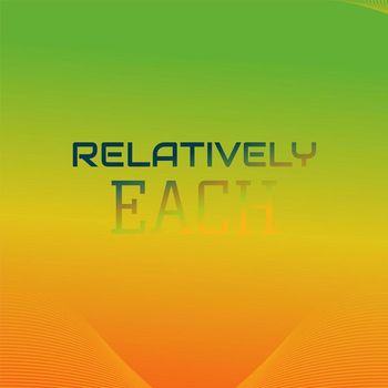 Various Artists - Relatively Each