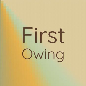 Various Artists - First Owing