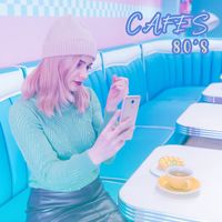 Cafe Ibiza, Chillout Café - Cafes 80's: Chilled Synthwave Beats