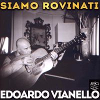 Edoardo Vianello - Siamo rovinati (25th Anniversary Edition)