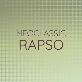 Various Artists - Neoclassic Rapso