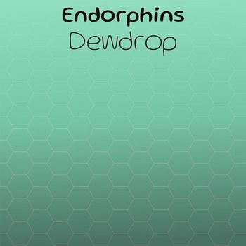 Various Artists - Endorphins Dewdrop