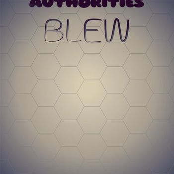 Various Artists - Authorities Blew