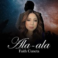 Faith Cuneta - Ala Ala
