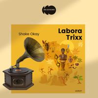 Labora Trixx - Shake Okay