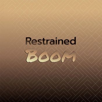 Various Artists - Restrained Boom