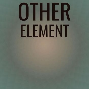 Various Artists - Other Element
