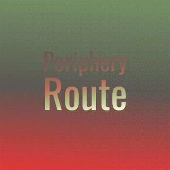 Various Artists - Periphery Route