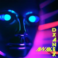 DXANEX - Awake