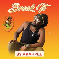 AKARPEE - Break It By Akarpee