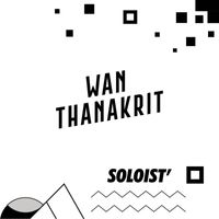 Wan Thanakrit - Soloist