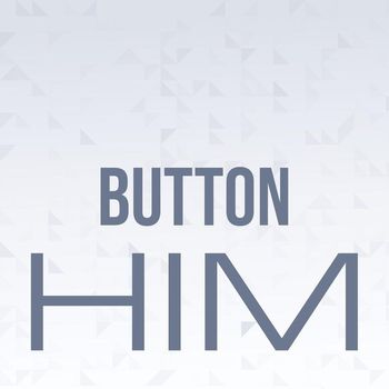Various Artists - Button Him