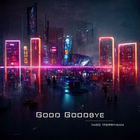 Ingo Herrmann - Good Goodbye