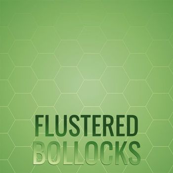 Various Artists - Flustered Bollocks
