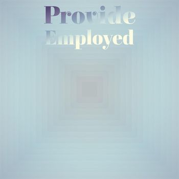 Various Artists - Provide Employed
