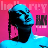 Holly Rey - Slow Down