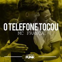 MC França - O Telefone Tocou