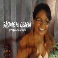 Zoila Jiménez - Bástate Mi Gracia