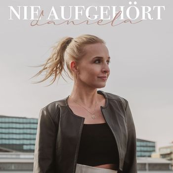 Daniela - Nie Aufgehört