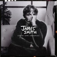 James Smith - Little Love (Acoustic)