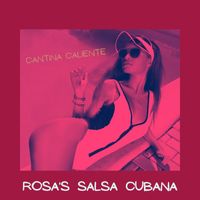 Rosa's Salsa Cubana - Cantina Caliente