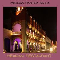 Mexican Restaurant - Mexican Cantina Salsa