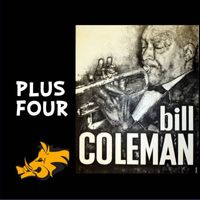 Bill Coleman - Bill Coleman Plus Four (feat. Francois Guin, Michael Garret, Jean-Francois Catorie & Art Taylor)