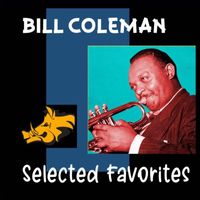 Bill Coleman - Bill Coleman Selected Favorites