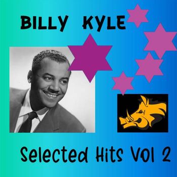 Billy Kyle - Billy Kyle Selected Hits Vol. 2