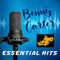 Benny Carter - Essential Hits - Benny Carter