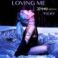 Ticky - Loving Me (Desmo Remix)