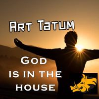 Art Tatum - God Is in the House