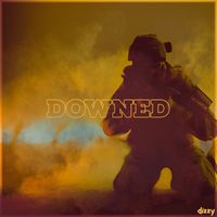 Dizzy - Downed (Explicit)