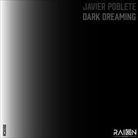 Javier Poblete - Dark Dreaming