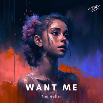 Tim Heller - Want Me