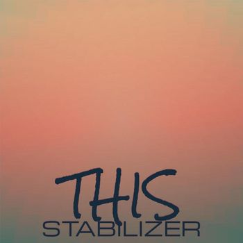 Various Artists - This Stabilizer
