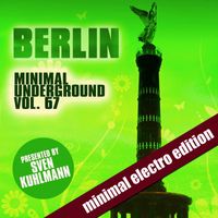 Sven Kuhlmann - Berlin Minimal Underground, Vol. 67
