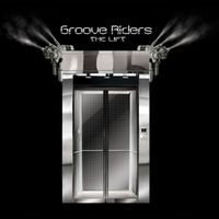 Groove Riders - The Lift
