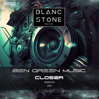 Ben Green Music - Closer (Remaster 2023)