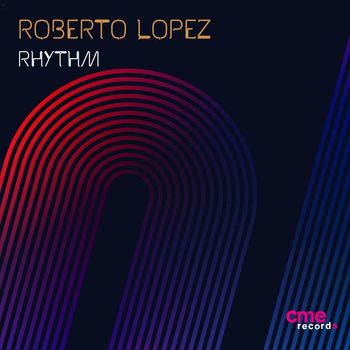Roberto Lopez - Rhythm (Original ReEdit)