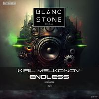 Kiril Melkonov - Endless (Remaster 2023)