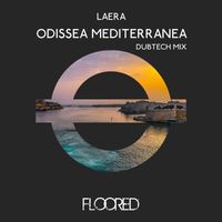 Laera - Odissea Mediterranea (Dubtech Mix)