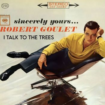 Robert Goulet - I Talk To The Trees