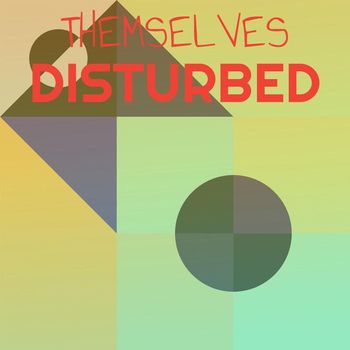 Various Artists - Themselves Disturbed