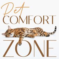 New Age - Pet Comfort Zone: Home Alone Relaxing Sounds