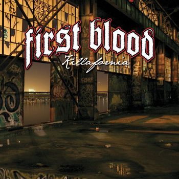 First Blood - Killafornia (Explicit)