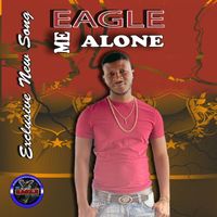 Eagle - Me Alone