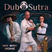 Dub Sutra - My Way Home
